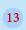 13